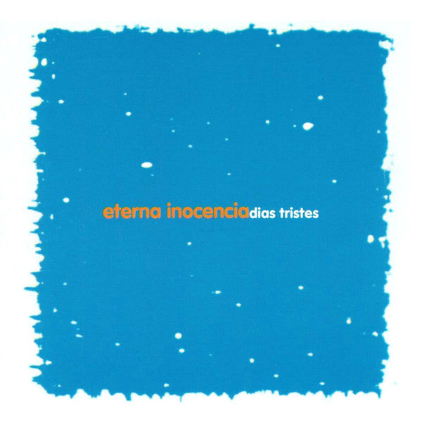 Eterna Inocencia | Días tristes (2017)