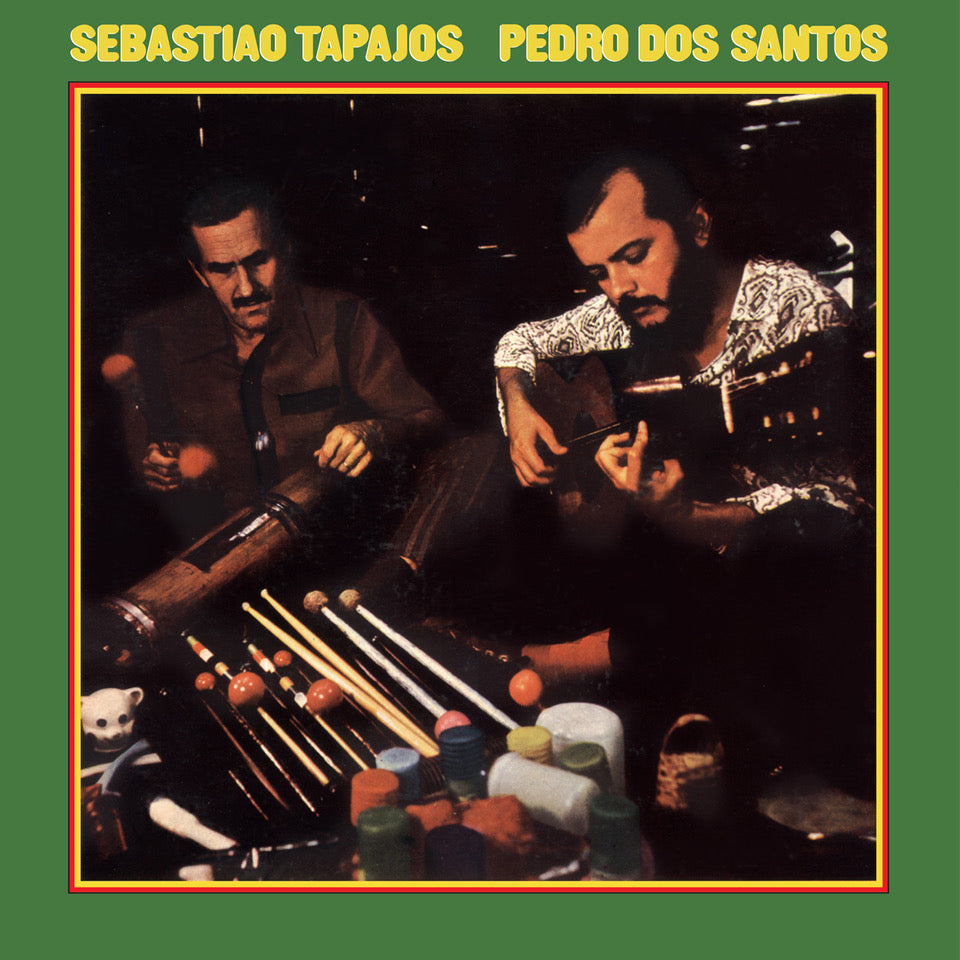 Sebastiao Tapajos & Pedro Dos Santos