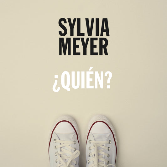 Sylvia Meyer | ¿Quien?  (2022)