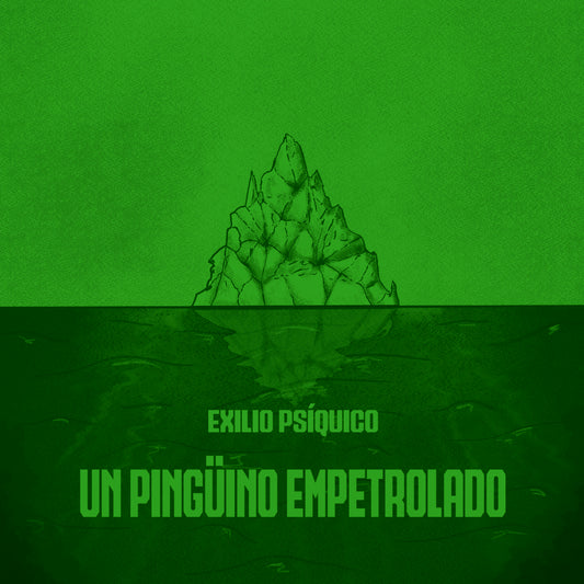 Exilio Psíquico | Como un Pingüino Empetrolado | 2024