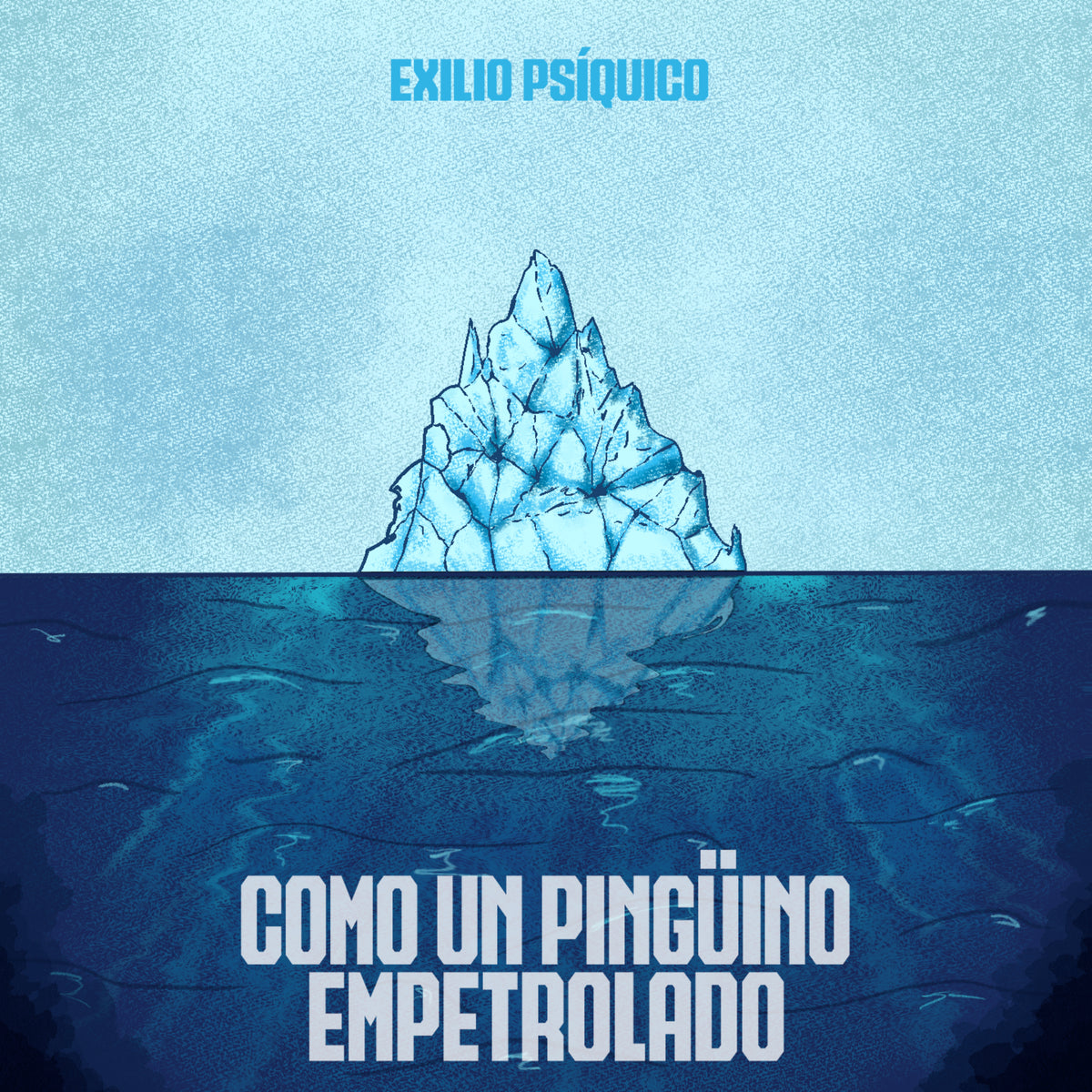 Exilio Psíquico | Como un Pingüino Empetrolado | 2024