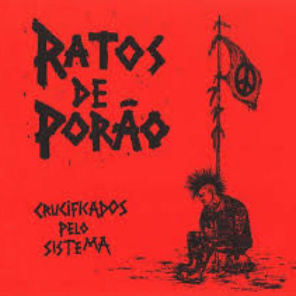 Ratos de Porao -Crucificado Pelo Sistema- (2008)