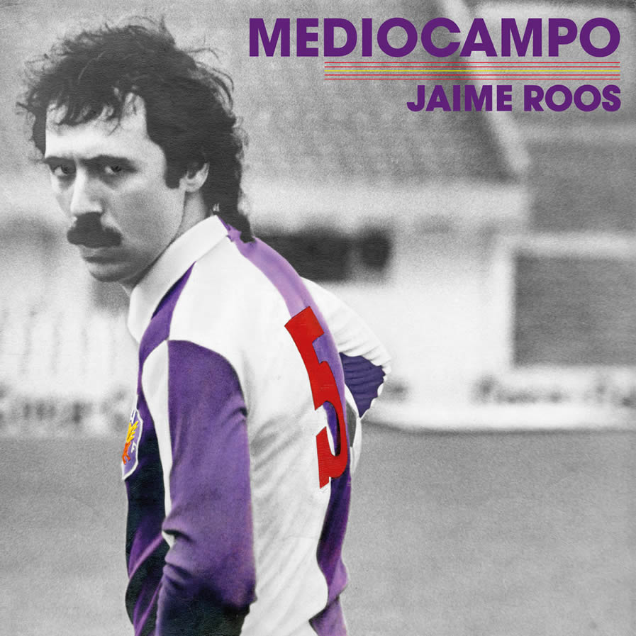 Jaime Roos | Mediocampo (2019)