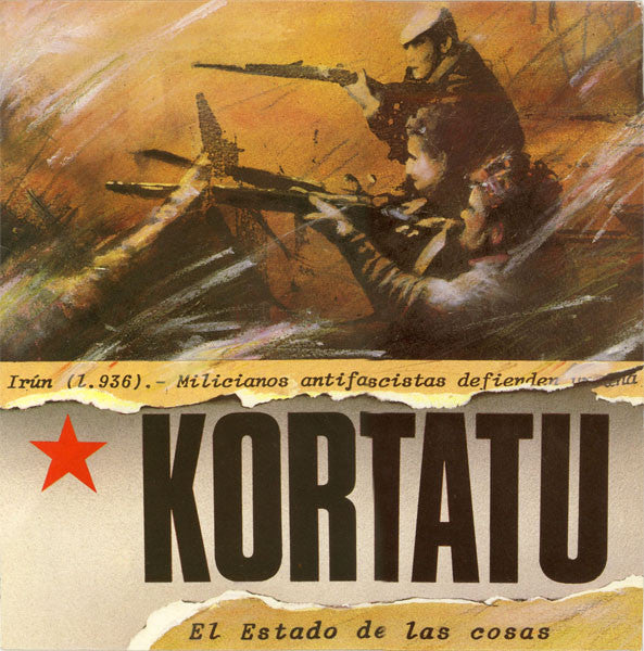 Kortatu | El estado de las cosas