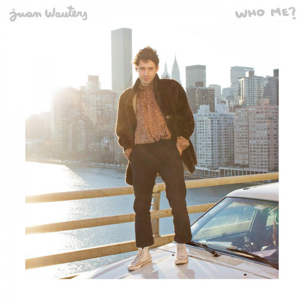 Juan Wauters | Who, Me?