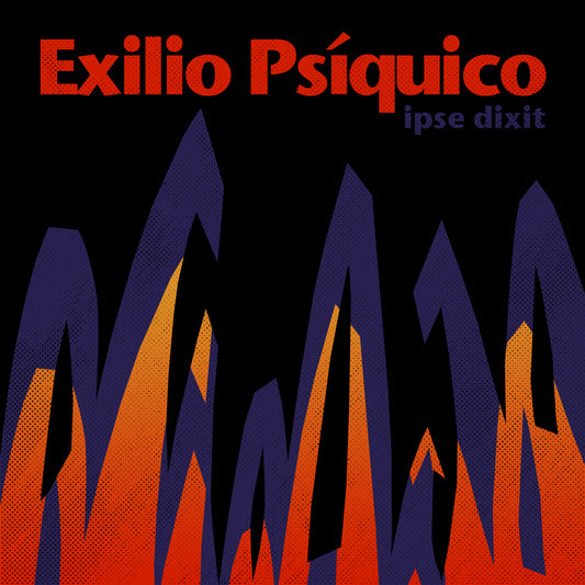 Exilio Psíquico | Ipse Dixit (1984)